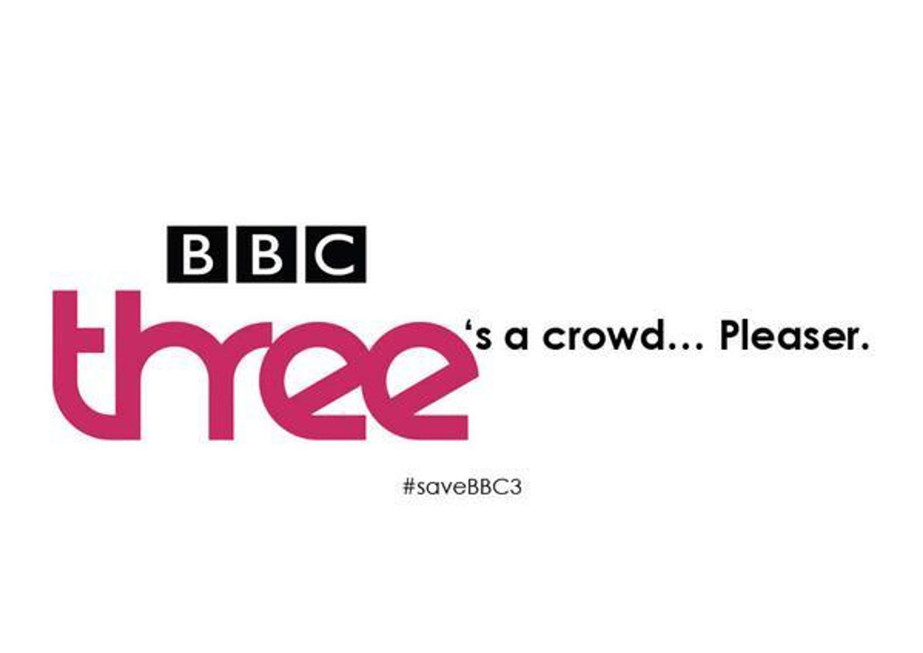 SAVE BBC3 CAMPAIGN by One Minute Briefs