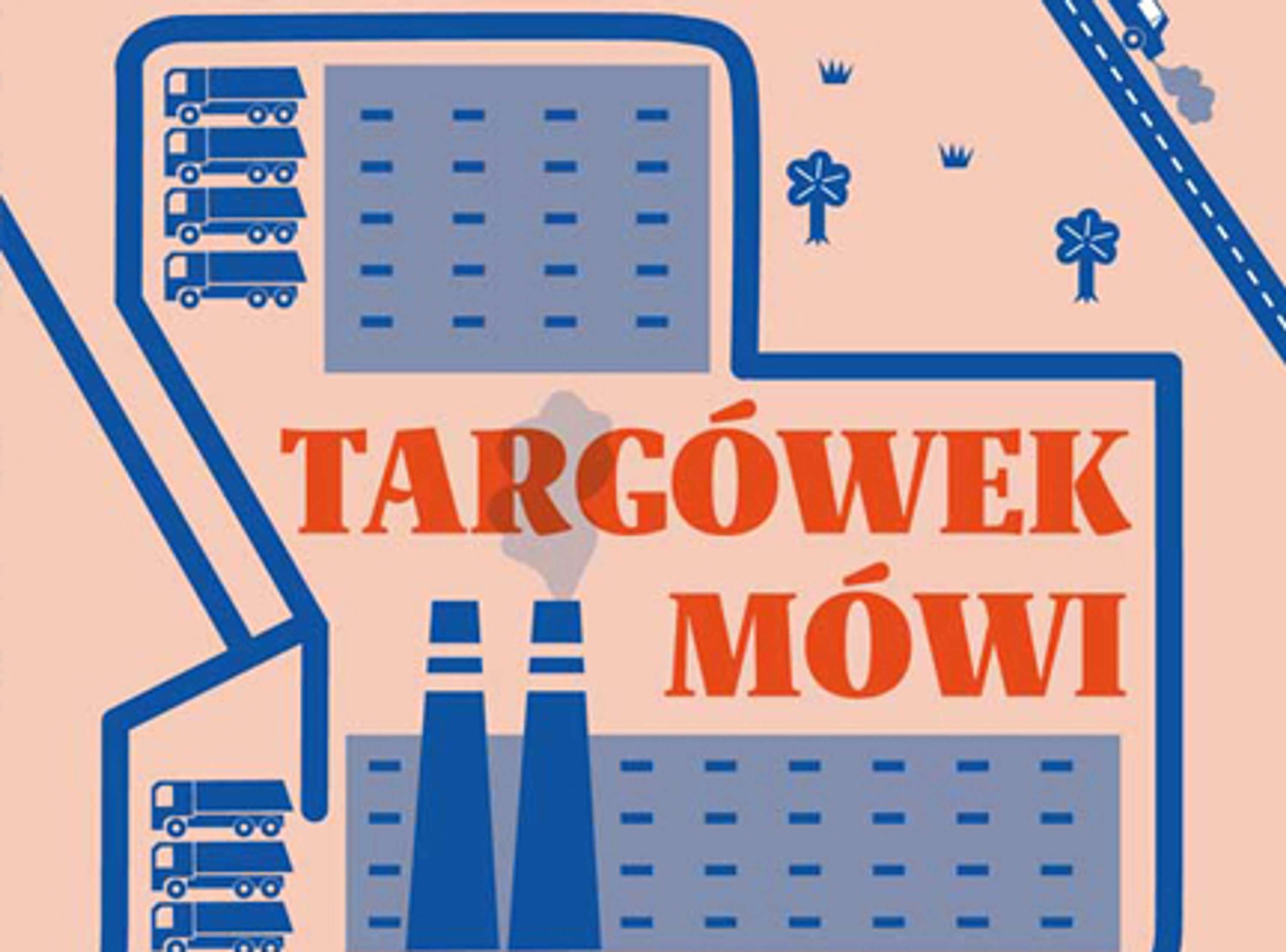 Targowek speaks by Urszula Dubiniec