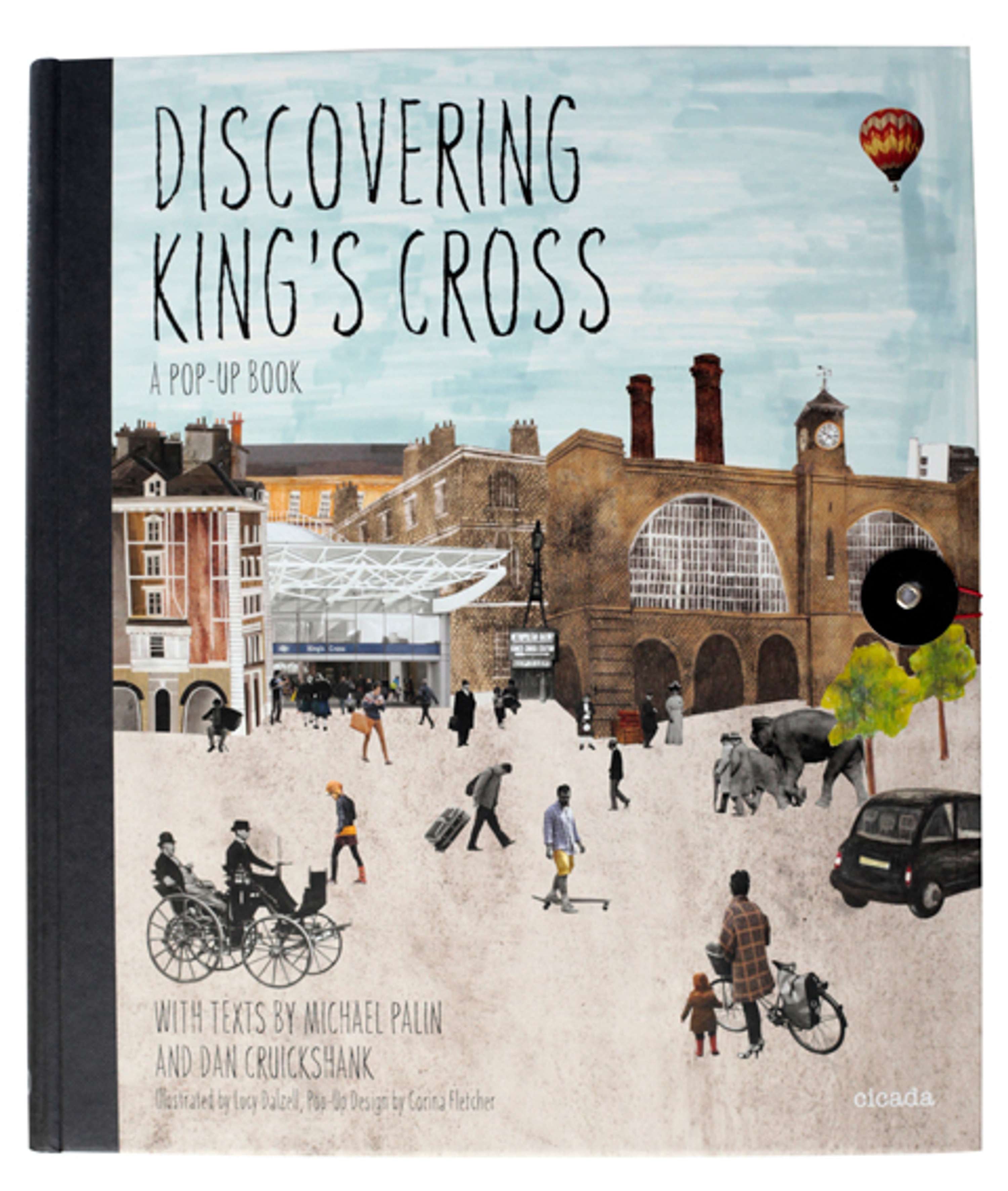 Discovering King's Cross: A Pop-Up Book by Lucy Dalzell