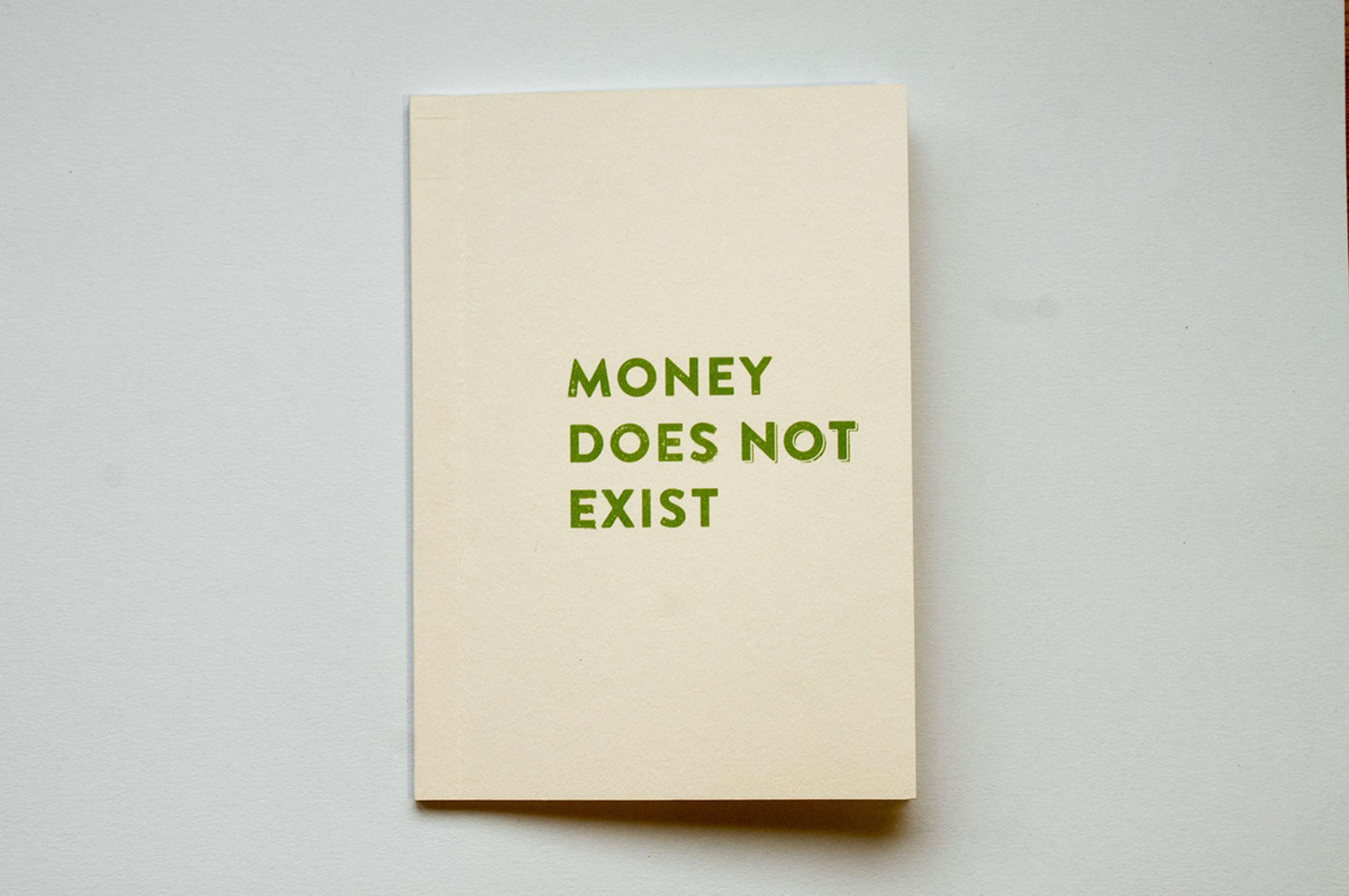 Money Does Not Exist by Kostis K.